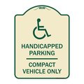 Signmission Handicapped Parking Compact Vehicle Heavy-Gauge Aluminum Sign, 24" x 18", TG-1824-23914 A-DES-TG-1824-23914